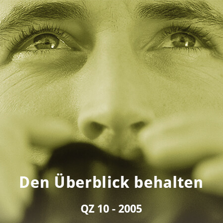 QZ-10-2005 Den Überblick behalten